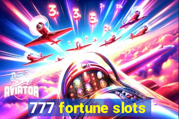 777 fortune slots